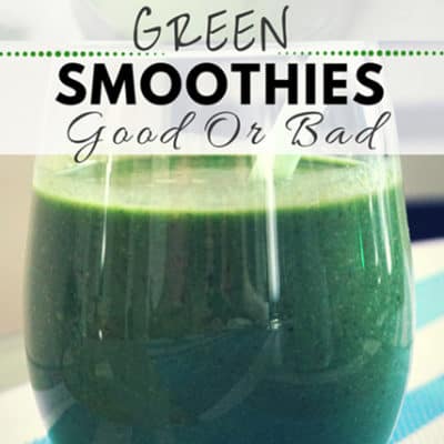 Green smoothies goor or bad for health