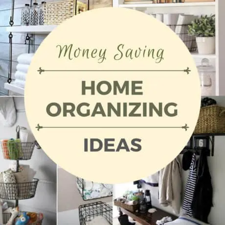 Money Saving home organizing Ideas