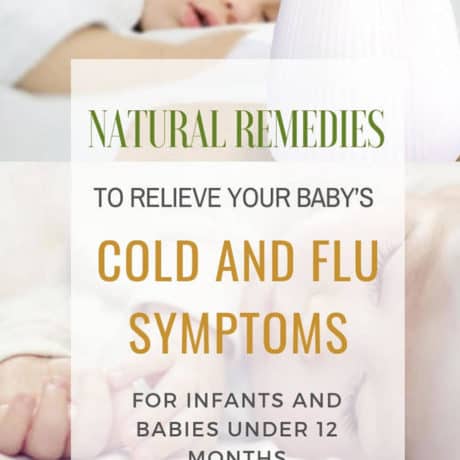 It's very common for babies to get colds or flu. And there are several natural remedies parents can use to help their babies feel better when a cold or flu strikes. Here’s what you can do to ease infant cold symptoms like runny nose, cough and fever, naturally at home.