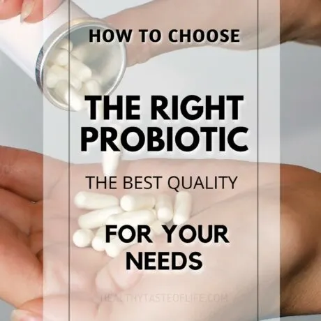 How to choose the right probiotic for your needs and the best quality supplement