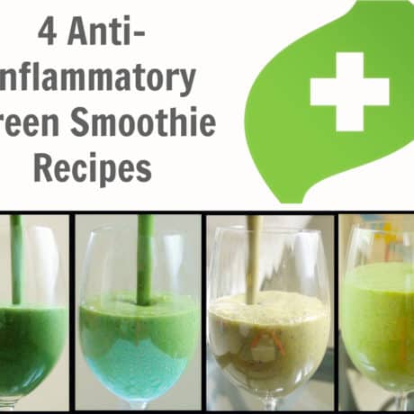 4 Anti-Inflammatory Green Smoothie Recipes