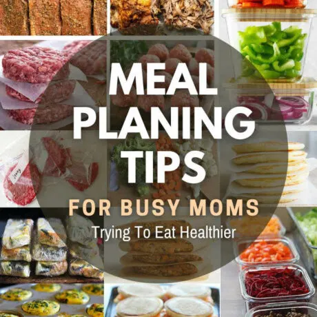 meal planning for busy moms healthier