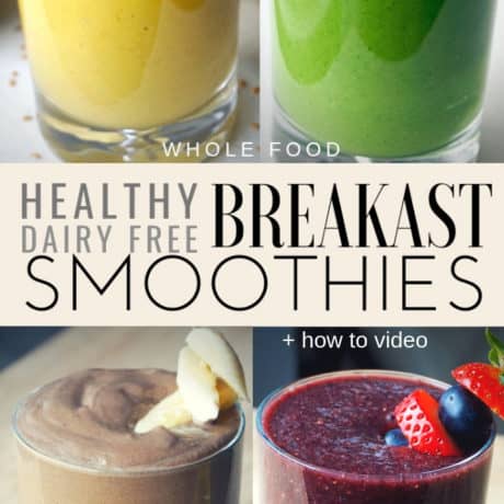 Dairy Free Breakfast Smoothies.