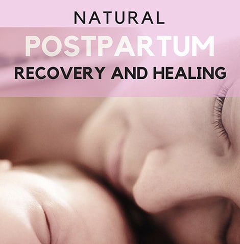 Natural Postpartum Recovery And Healing And Thing I Wish I Knew
