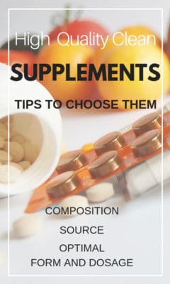 How to find high quality natural supplements and vitamins? Here are some tips for choosing the best high quality clean supplements by looking at their composition and origin. Plus tips to increase your supplement's effectiveness