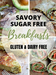 savory sugar free gluten free breakfasts dairy free