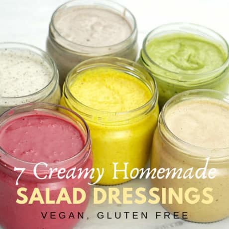 7 Creamy Homemade Salad Dressing Recipes Vegan Gluten Free & Dairy Free