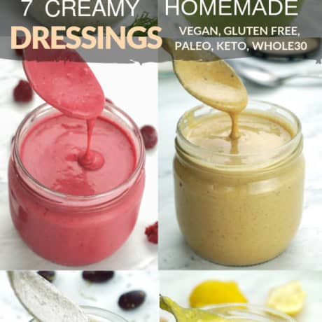 7 Creamy Homemade Salad Dressing Recipes (healthy, gluten free, dairy free, low carb, vegan, paleo, whole30). With this collection of recipes you will learn how to make healthy homemade salad dressings with real clean eating ingredients to be ready in 5 minutes! Creamy Avocado, Anti-inflammatory, Raspberry Vinaigrette, Homemade Ranch, Creamy Greek and Italian Salad Dressings, and Creamy Thai Salad Dressing (+ nut free option). Easy how-to make instructions in a video.