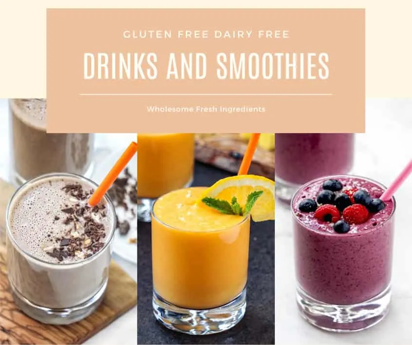 Dairy free drinks and smoothies shown in the gluten and dairy free cookbook.