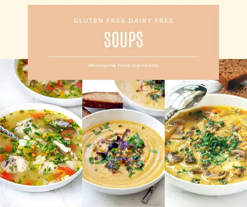 Healthy gluten free dairy free soups shown in the gluten and dairy free cookbook.