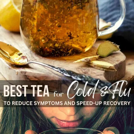 A homemade tea for cold and flu made with a mix of herbs that will help you get through your symptoms easier. This natural remedy for cold / flu, is the best way to hydrate while easing congestion, aches, and cough. The special blend of herbs in this tea recipe is intended to help reduce inflammation, boost immunity, and soothe sore throats. Prepare the best tea for colds and flu in advance by pre-mixing all ingredients in a jar.